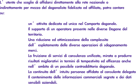 L’utente che sceglie...